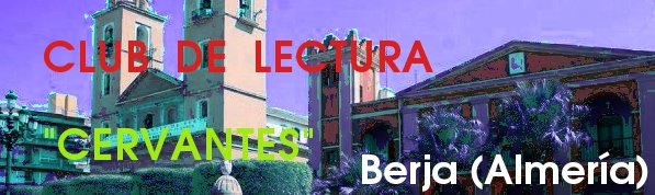 CLUB DE LECTURA "BIBLIOTECA CERVANTES" - BERJA