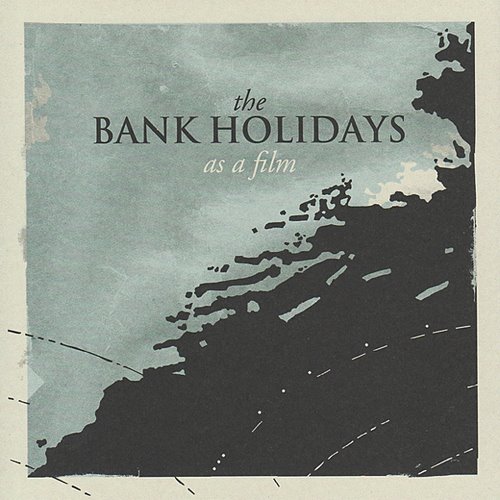 [The+Bank+Holidays+-+As+A+Film+-+2007.jpg]