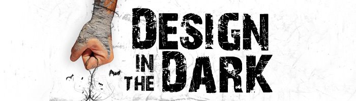 Design In the Dark by janox