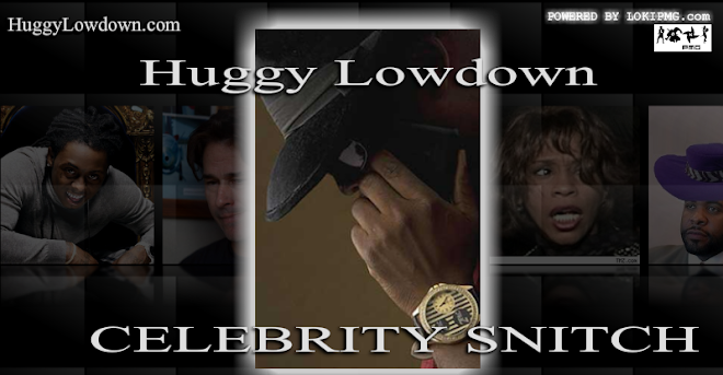 Huggy Lowdown - Celebrity Snitch