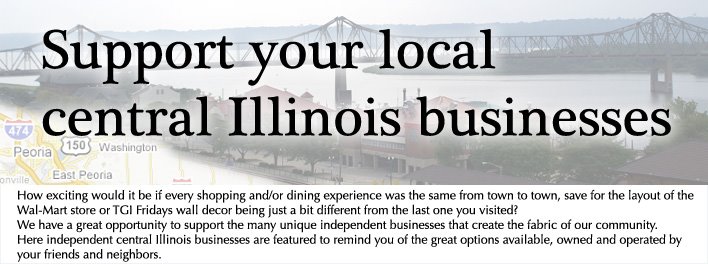 Support your local central Illinois businesses