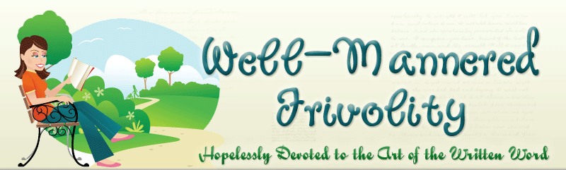 Well-Mannered Frivolity