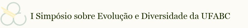 I Simpósio sobre Evolução e Diversidade da UFABC