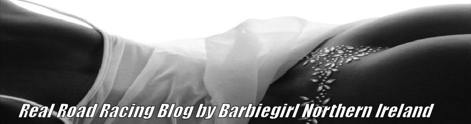 Motorcycle Real Road Racing Blog by BarbiegirlNI Northern Ireland 