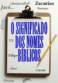 Sermões do Pr Eliel Amaral Soares: Onomástica - Significado de Nomes  Bíblicos