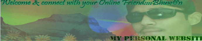 Welcome & connect with your Online Friend::::Bhuw@n