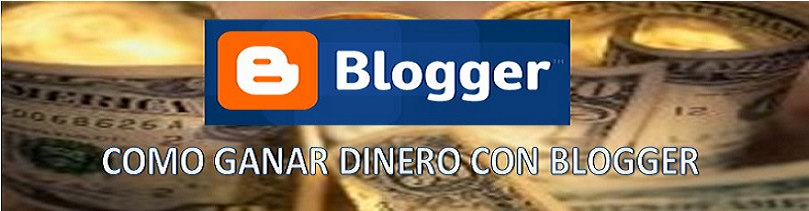 Aprende a Ganar Dinero con Blogger