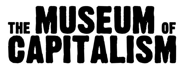 The Museum Of Capitalism - Berlin