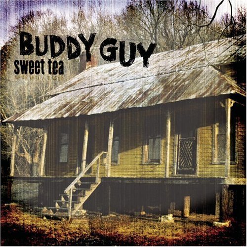 Buddy Guy - Sweet Tea (2001) Bg-sweet+tea