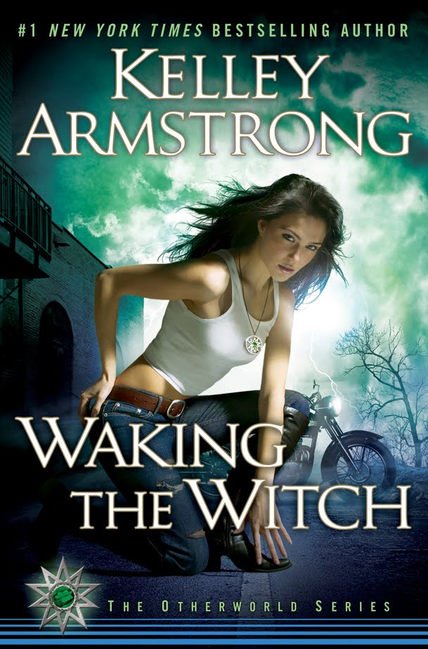 Waking the Witch: A Novel (OTHERWORLD) Kelley Armstrong