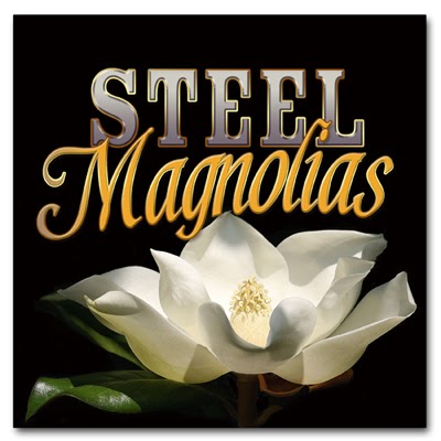 Southern Joy A Bit Of Steel Magnolias