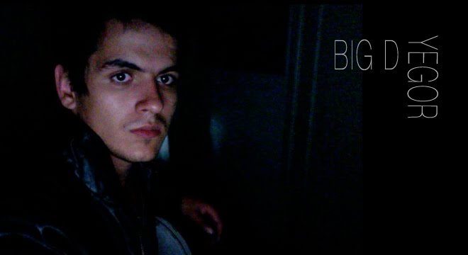 big D: Yegor