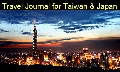 Travel Journal for Japan & Taiwan