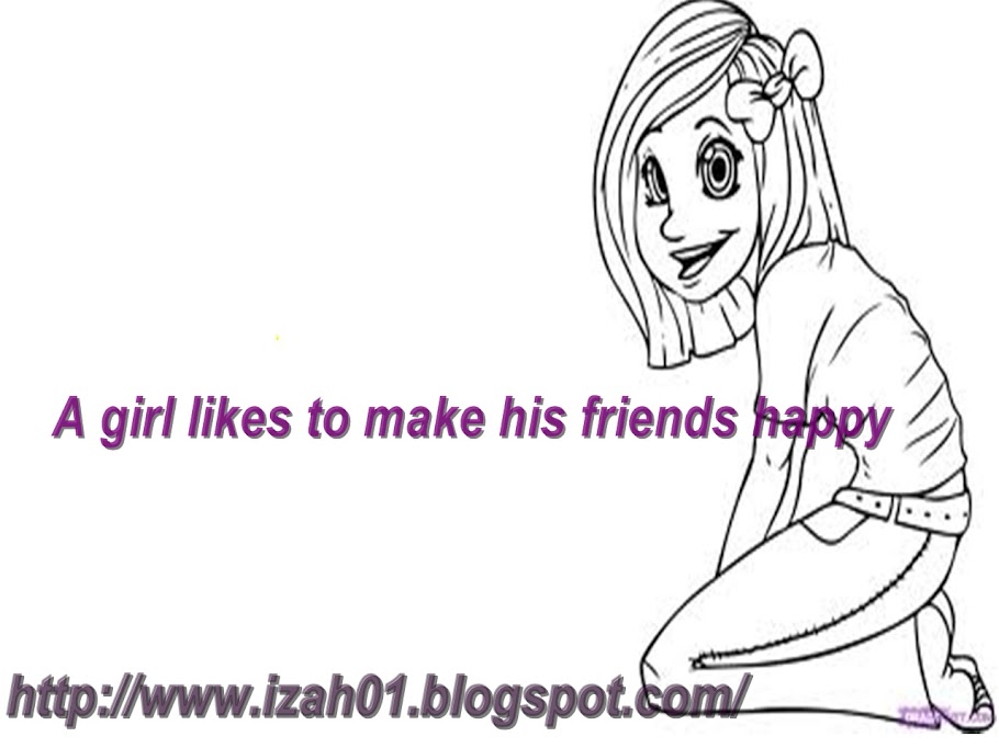 A girl likes to make his friends happy
