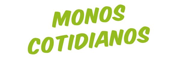 Monos cotidianos