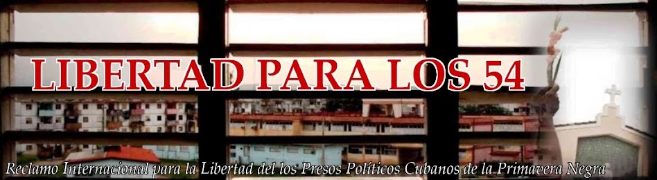 LIBERTAD PARA LOS PRESOS POLITICOS CUBANOS