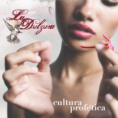 Cultura Profética - La Dulzura (2010) Cultura+Prf%C3%A9tica+La+Dulzura