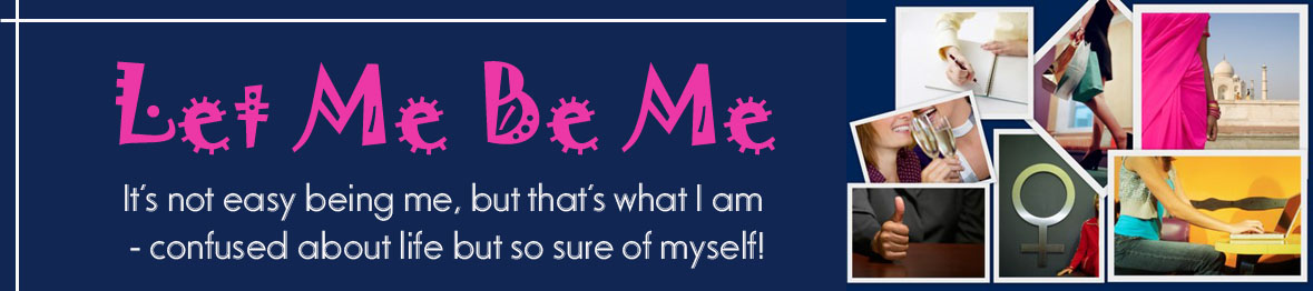 Let Me Be Me