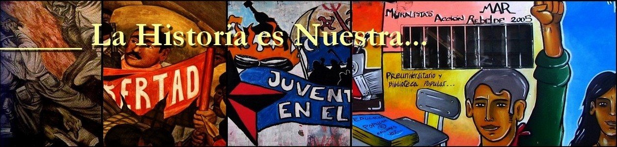 La Historia es Nuestra...