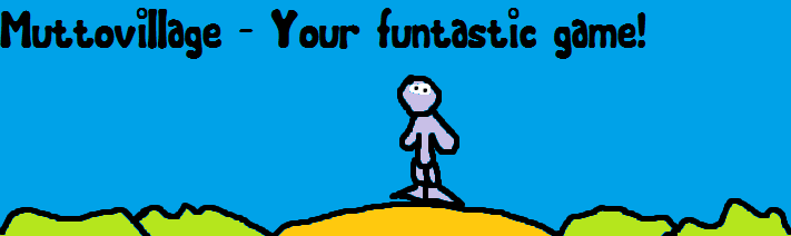Muttovillage - Your funtastic game ™