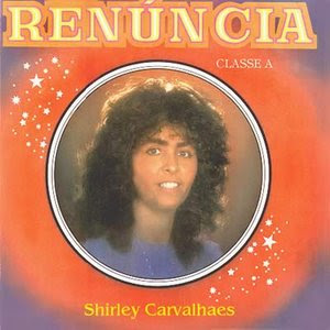 baixar Shirley Carvalhaes - Renúncia 1985 
