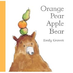 [orange+pear+apple+bear+emily+gravett.jpg]