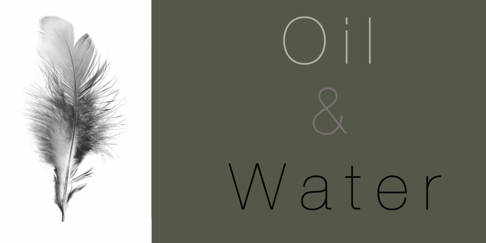 Oil & Water