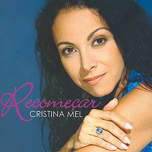 Cristina Mel – Recomeçar Cristina Mel – Recomeçar