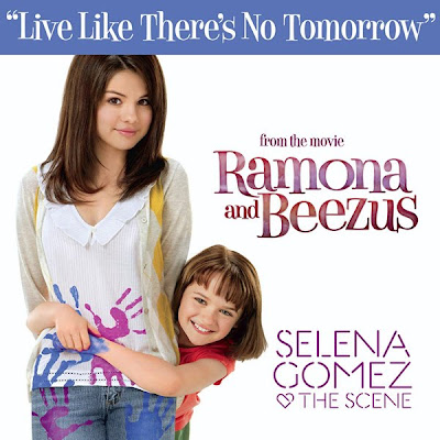 download Live Like There's No Tomorrow Selena Gomez from Ramona & beezus Ramona+%26+Beezus+%28Original+Motion+Picture+Soundtrack%29