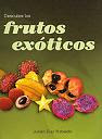 Descubre los frutos exóticos