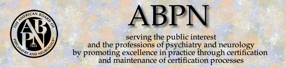 What is the American Board of Psychiatry and Neurology?