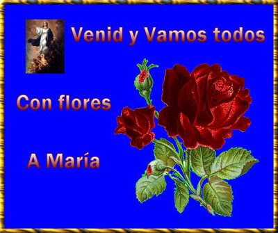 ¡Con flores a María!  Venid+y+vamos+todos+con+flores+a+Mar%C3%ADa