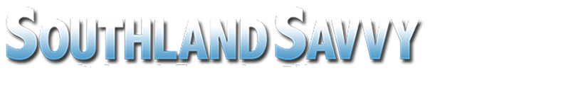 Southland Savvy