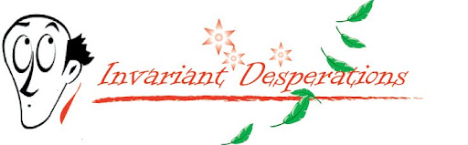 Invariant Desperations