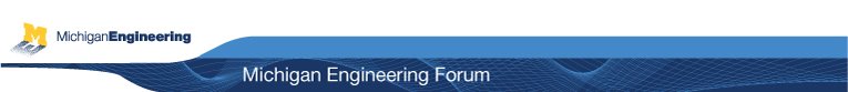 Michigan Engineering Forum