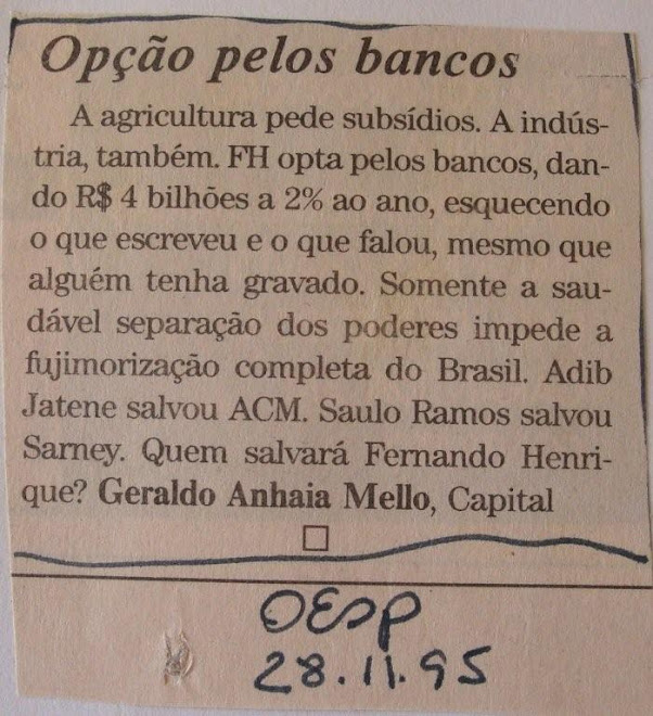 Opção pelos bancos.