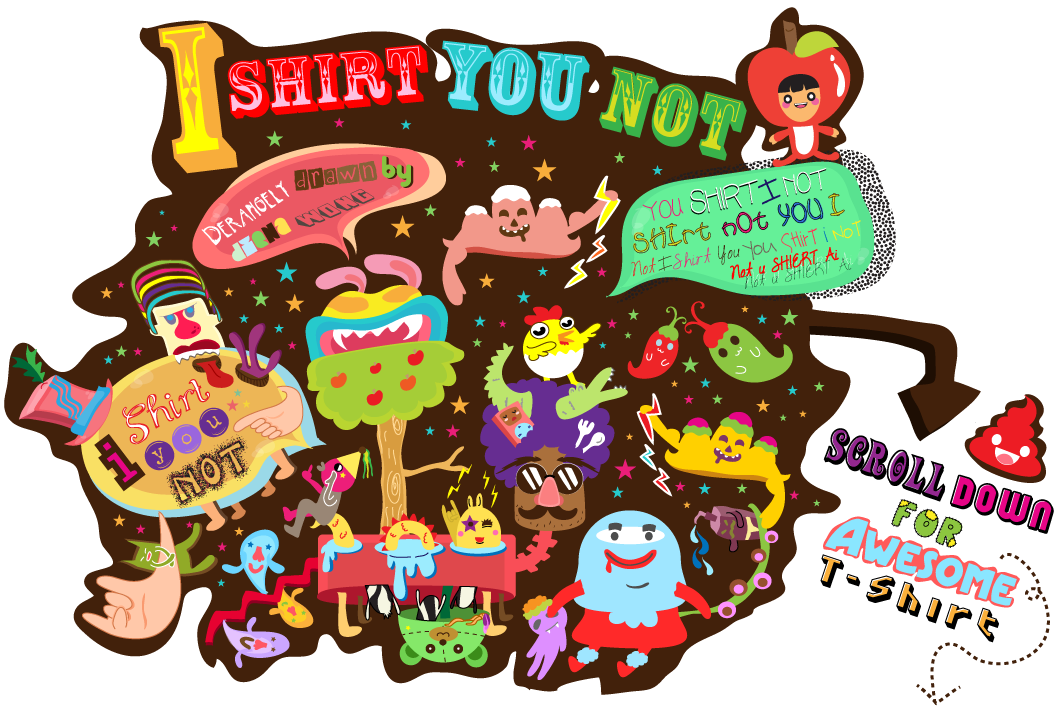 I Shirt You Not