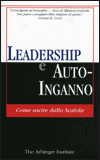 Leadership e autoinganno - The Arbinger Institute
