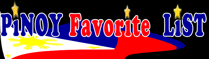 Pinoy Favorite List
