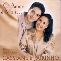 Cassiane e Jairinho - O Amor é Mais 2001