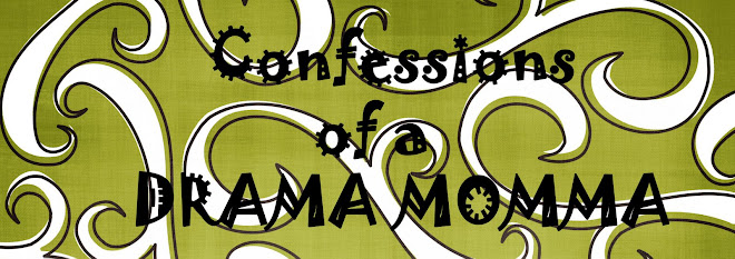 Confessions of a Drama Mama