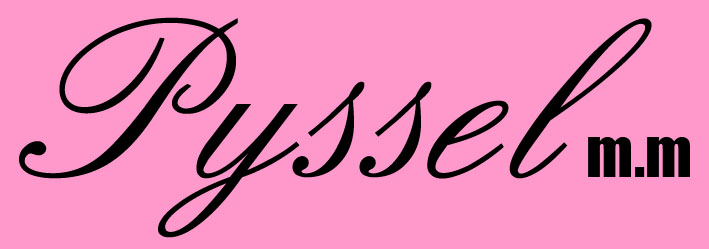 Pyssel m.m.