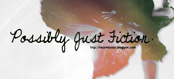 .Possibly Just Fiction.