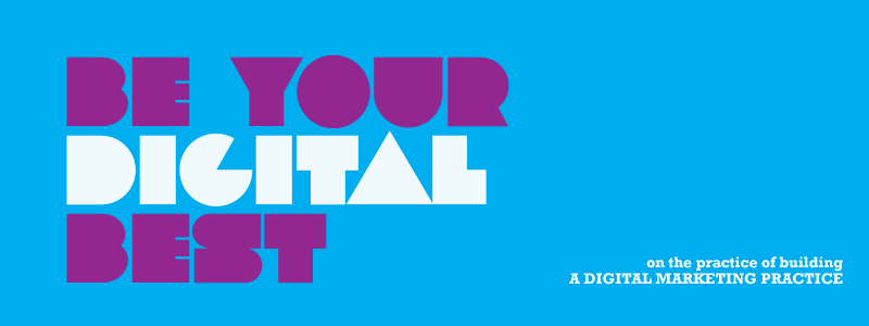 be your digital best  / digital marketing philippines