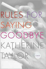 Review: Rules for Saying Goodbye by Katherine Taylor.
