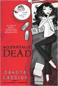 Review: Accidentally Dead by Dakota Cassidy.
