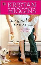 Review: Too Good To Be True by Kristan Higgins.