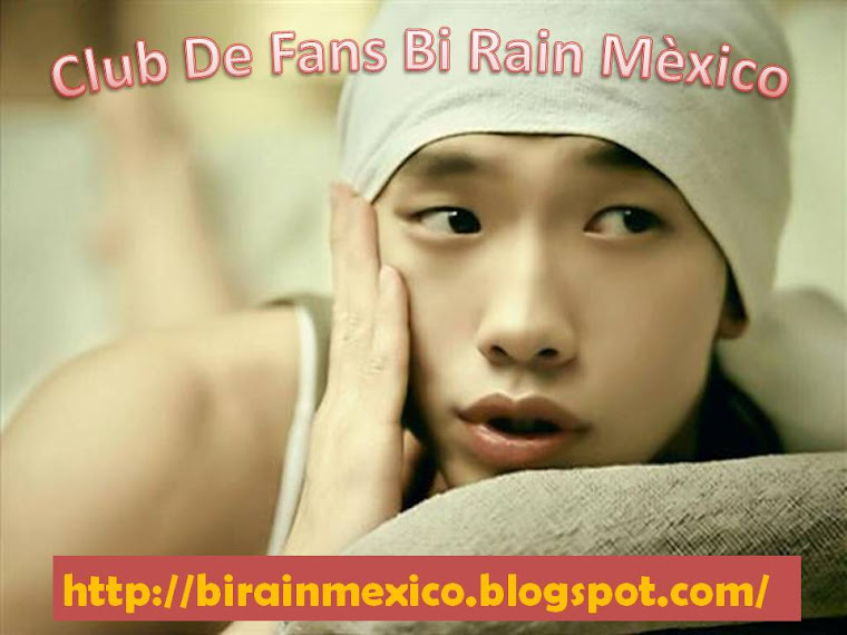 CLUB DE FANS UNETE mas club Club+de+Fans+Bi+Rain+M%C3%A8xico