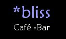 *bliss cafe-bar