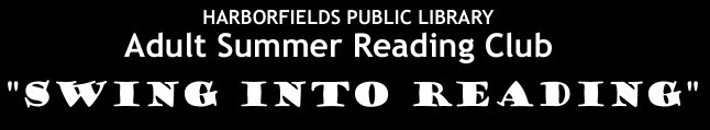 Harborfields Public Library Adult Summer Reading Club "Swing Into Reading"